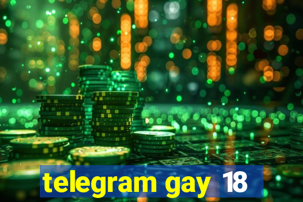 telegram gay 18